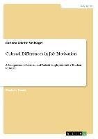 Cultural Differences in Job Motivation