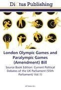 London Olympic Games and Paralympic Games (Amendment) Bill