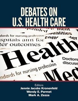 Kronenfeld, J: Debates on U.S. Health Care