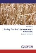 Barley for the 21st century's ruminant