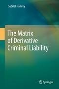 The Matrix of Derivative Criminal Liability