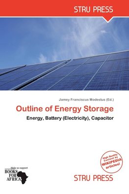Outline of Energy Storage