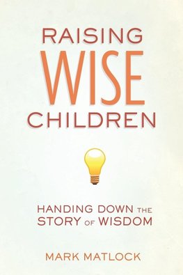 A Raising Wise Children