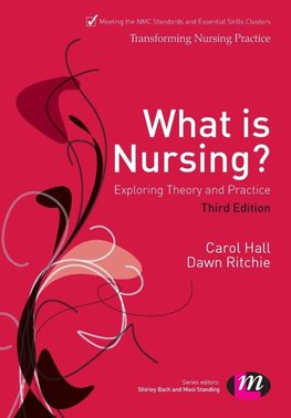 What is Nursing? Exploring Theory and Practice
