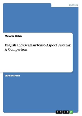 English and German Tense-Aspect Systems: A Comparison