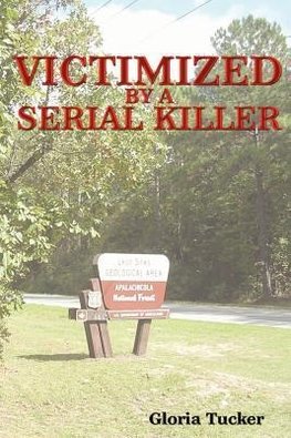 Victimized by a Serial Killer