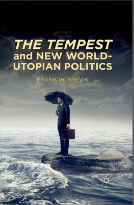 The Tempest and New World-Utopian Politics