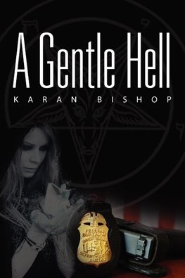 A Gentle Hell