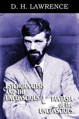 Psychoanalysis and the Unconscious and Fantasia of the Unconscious