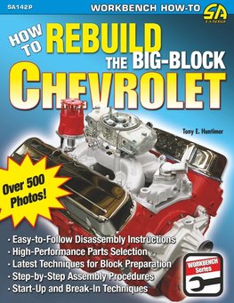 How to Rebuild the Big-Block Chevrolet