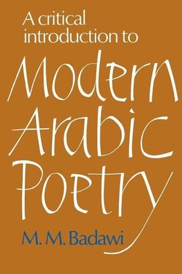 A Critical Introduction to Modern Arabic Poetry