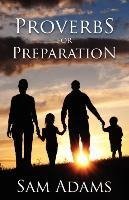 Proverbs for Preparation