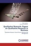 Qualitative Research: Papers on Qualitative Research in Business