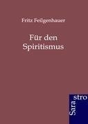 Für den Spiritismus