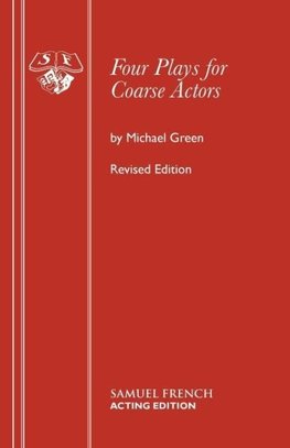 Four Plays for Coarse Actors