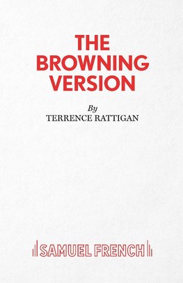 The Browning Version - A Play in One Act