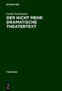 Der nicht mehr dramatische Theatertext