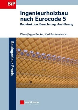 Becker, K: Ingenieurholzbau nach Eurocode 5