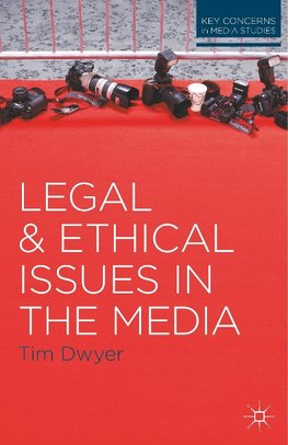 Legal and Ethical Issues in the Media