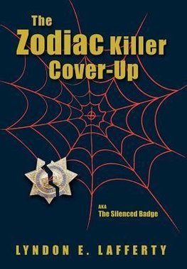 The Zodiac Killer Cover-Up