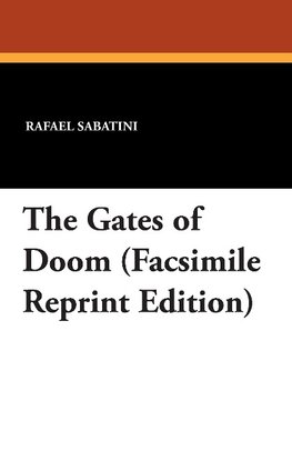The Gates of Doom (Facsimile Reprint Edition)