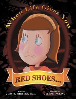 When Life Gives You Red Shoes...