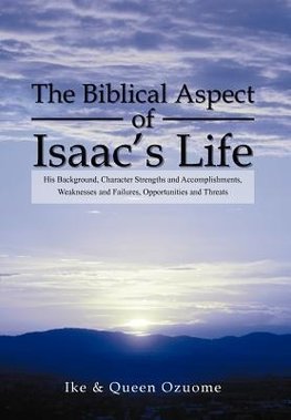 The Biblical Aspect of Isaac's Life