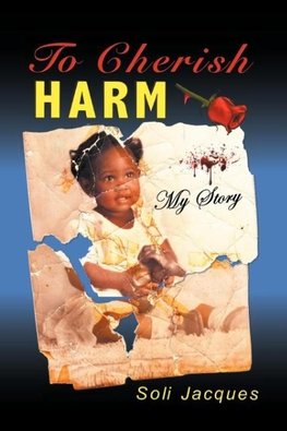 To Cherish Harm