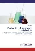Production of secondary metabolites