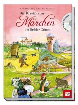 Die 10 schönsten Märchen der Brüder Grimm
