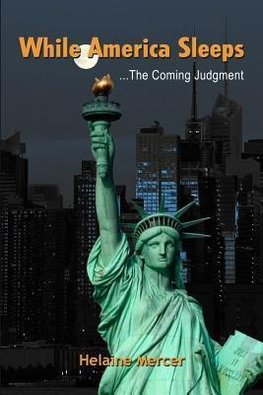 While America Sleeps...The Coming Judgment