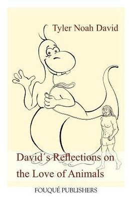 David´s Reflections on the Love of Animals