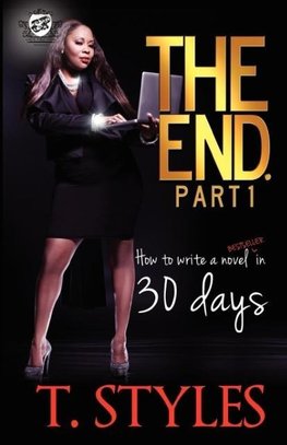 The End. How To Write A BestSeller In 30 Days