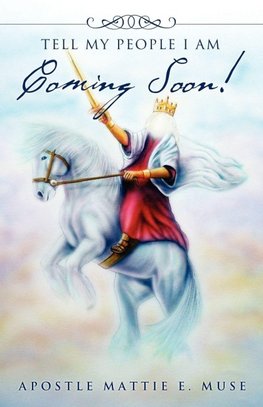 TELL MY PEOPLE I AM COMING SOON!