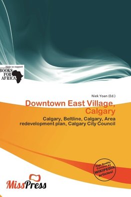 Downtown East Village, Calgary