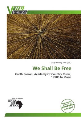 We Shall Be Free