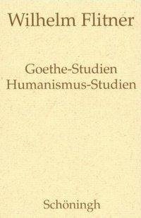 Goethe-Studien / Humanismus-Studien