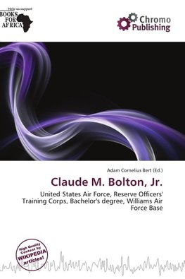 Claude M. Bolton, Jr.