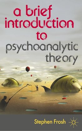 A Brief Introduction to Psychoanalytic Theory