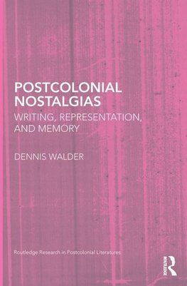 Postcolonial Nostalgias