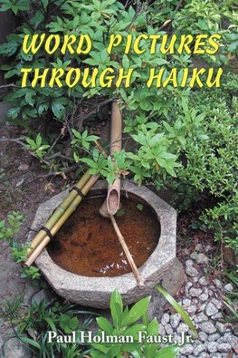 WORD PICTURES THROUGH HAIKU