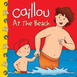 Caillou at the Beach