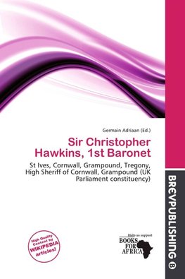 Sir Christopher Hawkins, 1st Baronet