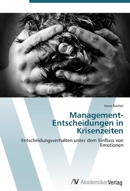 Management-Entscheidungen in Krisenzeiten