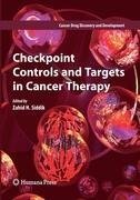 Checkpoint Controls and Targets in Cancer Therapy