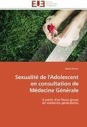Sexualité de l'Adolescent en consultation de Médecine Générale