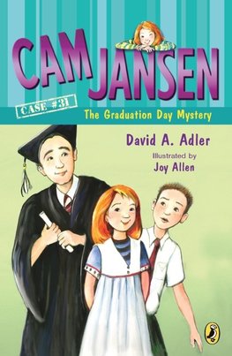 Cam Jansen and the Graduation Day Mystery #31