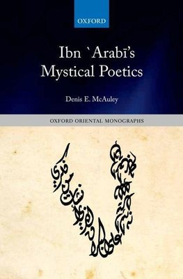 Ibn `Arab¿'s Mystical Poetics
