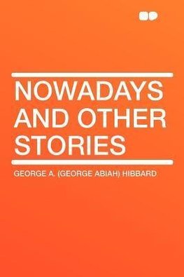 Nowadays and Other Stories