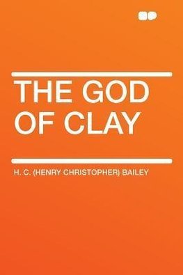 The God of Clay